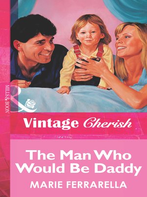 cover image of The Man Who Would Be Daddy